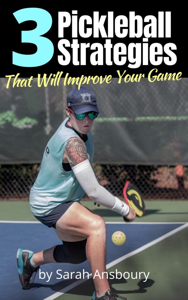 What Strategies Can I Use To Improve My Pickleball Game