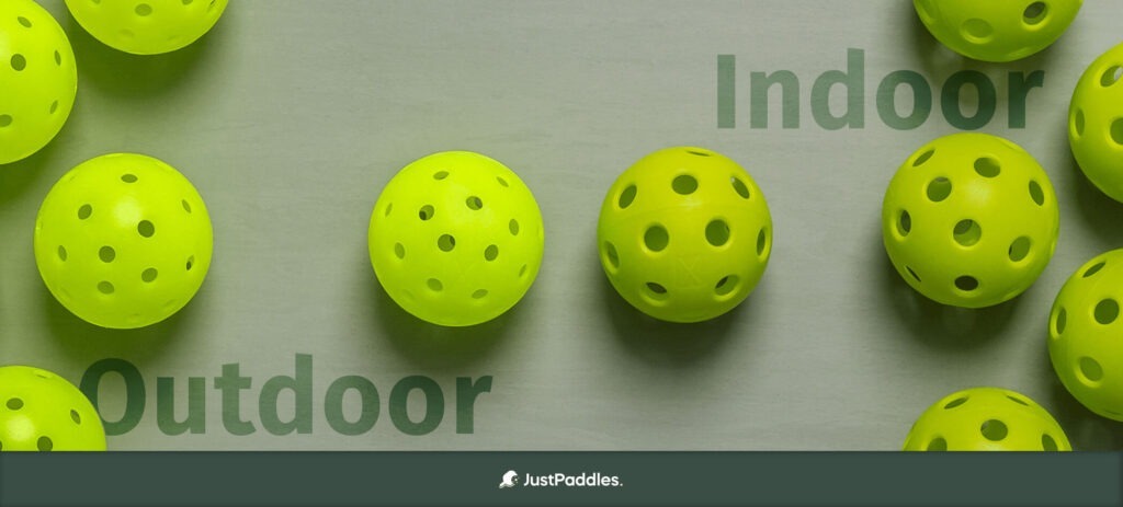 Whats The Difference Between An Indoor And Outdoor Pickleball